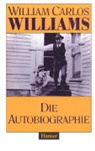 William C. Williams, William Carlos Williams - Die Autobiographie
