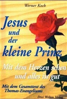 Werner Koch - Jesus und der kleine Prinz