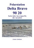Gustav Jockwer - Polarstation Delta Bravo 9020