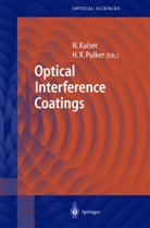 K Pulker, K Pulker, N. Kaiser, Norber Kaiser, Norbert Kaiser, Hans K. Pulker - Optical Interference Coatings