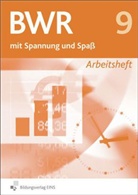 Claudia Christ, Stefanie Hillmann, Angelika Schrader - BWR mit Spannung und Spaß, Ausgabe Bayern - 9: Betriebswirtschaftslehre / Rechnungswesen mit Spannung und Spaß / Betriebswirtschaftslehre / Rechnungswesen mit Spannung und Spaß - Ausgabe für die sechstufige Realschule in Bayern