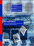Kaumann, Hans W Kaumanns, Hans-Walter Kaumanns, Siomme, Michae Sommer, Michael Sommer... - Vorschriften