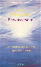 Margarete Friebe - Das Sonnenbewußtsein