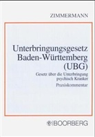 Walter Zimmermann - Unterbringungsgesetz Baden-Württemberg (UBG), Praxiskommentar