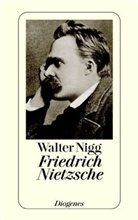 Walter Nigg - Friedrich Nietzsche