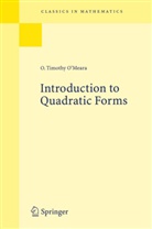 O Timothy O'Meara, O. T. O'Meara, O. Timothy O'Meara, Timothy O. O'Meara - Introduction to Quadratic Forms