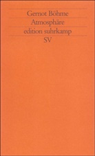 Gernot Böhme - Atmosphäre