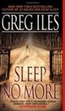 Greg Iles - Sleep No More