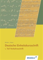 Rieser, Rieser, Kurt Rieser, WINKLE, Winkler, Michael Winkler - Deutsche Einheitskurzschrift - 1: Verkehrsschrift