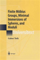 G. Toth, Gabor Toth - Finite Möbius Groups, Minimal Immersions of Spheres, and Moduli
