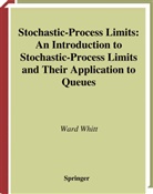 Ward Whitt - Stochastic-Process Limits
