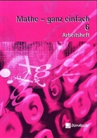 Hubert Letzgus, Rolf Dieter Wagner, Gabriele Wolf - Mathe - ganz einfach: Arbeitsheft, 6. Schuljahr
