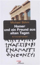 Michael Böhm - Homer und ein Freund aus alten Tagen