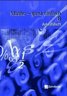 Hubert Letzgus, Inge Rothfuss, Rolf Dieter Wagner - Mathe - ganz einfach: Arbeitsheft, 8. Schuljahr