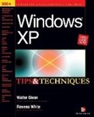 Walter J. Glenn, Rowena White - Windows XP Tips & Techniques