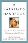 Caroline Kennedy, Caroline Kennedy-Schlossberg - A Patriot's Handbook
