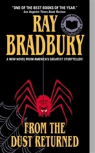 Ray Bradbury, Ray D. Bradbury - From the Dust Returned