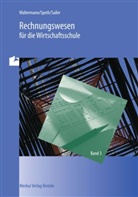Edgar Sailer, Herman Speth, Hermann Speth, Aloy Waltermann, Aloys Waltermann - Rechnungswesen für die Wirtschaftsschule - Bd.3: Jahrgangsstufe 10