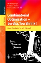 Michael Juenger, M. Jünger, Michael Jünger, G. Reinelt, Gerhar Reinelt, Gerhard Reinelt... - Combinatorial Optimization -- Eureka, You Shrink!