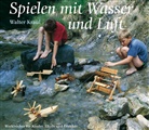 Reinhart Heinsdorff, Christoph Kraul, Walter Kraul, Reinhart Heinsdorff, Reinhart Heinsdorff - Spielen mit Wasser und Luft
