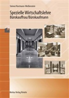 Sigrid Hartmann-Weißenstein, Walter Steiner - Spezielle Wirtschaftslehre, Bürokaufmann / Bürokauffrau