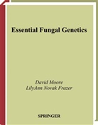 LilyAnn Novak Frazer, Davi Moore, David Moore, Lily Ann Novak Frazer, Lilyann Novak Frazer - Essential Fungal Genetics