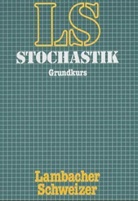 Lambacher-Schweizer, Wol G Felmy - Lambacher-Schweizer, Stochastik: Grundkurs