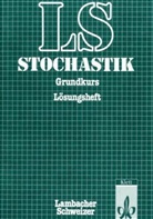 Lambacher-Schweizer, Wol G Felmy - Lambacher-Schweizer, Stochastik: Grundkurs, Lösungsheft