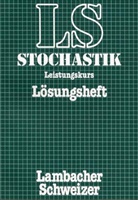 Lambacher-Schweizer - Lambacher-Schweizer, Stochastik: Leistungskurs, Lösungsheft