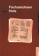 Thomas Heyn - Fachzeichnen Holz