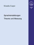 Klaudia Casper - Spracheinstellungen.Theorie und Messung