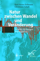 Bundesamt Für Naturschutz, Bundesamt für Naturschutz, K. -H. Erdmann, Bundesam für Naturschutz, Bundesamt für Naturschutz, C. Schell - Natur zwischen Wandel und Veränderung
