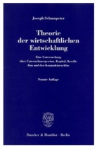 Joseph Schumpeter, Joseph A. Schumpeter - Theorie der wirtschaftlichen Entwicklung