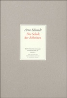 Arno Schmidt - Werke, Bargfelder Ausgabe, Werkgr.4 - 2: Die Schule der Atheisten