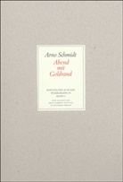 Arno Schmidt - Werke, Bargfelder Ausgabe, Werkgr.4 - 3: Abend mit Goldrand