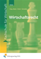 Silvia Kaiser, Blan, Blank, Andreas Blank, CHRIS, Christ... - Wirtschaftsrecht