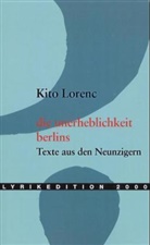 Kito Lorenc - Die Unerheblichkeit Berlins