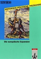 Historisch-politische Weltkunde: Die europäische Expansion