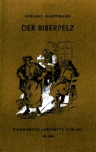 Gerhart Hauptmann - Der Biberpelz