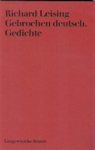 Richard Leising - Gebrochen deutsch