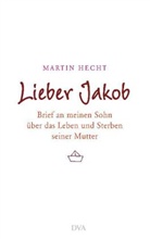 Martin Hecht, Jakob Werth - Lieber Jakob