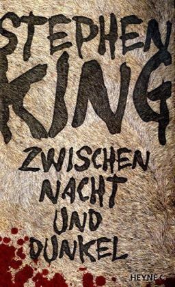 Stephen King - Zwischen Nacht und Dunkel - Novellen