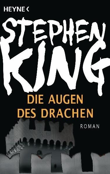 Stephen King - Die Augen des Drachen - Roman