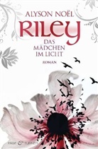 Alyson Noel, Alyson Noël - Riley - Das Mädchen im Licht