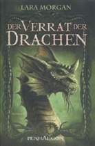 Lara Morgan - Der Verrat der Drachen