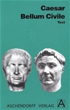 Caesar, Caesar Caesar, Gaius J Caesar, Gaius Julius Caesar, Gerhar Hempelmann, Gerhard Hempelmann - Bellum Civile. Text