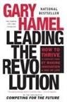 Gary Hamel - Leading The Revolution