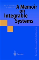 Yu. N. Fedorov, Yur Fedorov, Yuri Fedorov, V. V. Kozlov, Valerij Vasilievich Kozlov - A Memoir on Integrable Systems