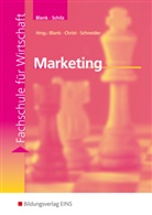 Andrea Blank, Andreas Blank, Maria Schilz, Andreas Blank, Harry Christ, Karl-Heinrich Schneider - Marketing
