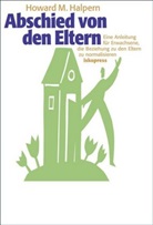 Howard M Halpern, Howard M. Halpern - Abschied von den Eltern
